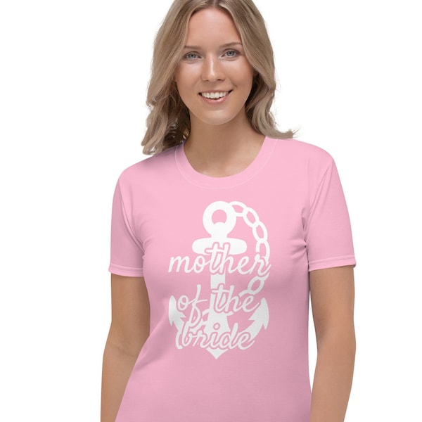 MOTHER Of The BRIDE TEE - Pink Nautical Bachelorette Theme Party - Bachelorette Pool Party - Mother Of The Bride Premium Tee Shirt - Bridal