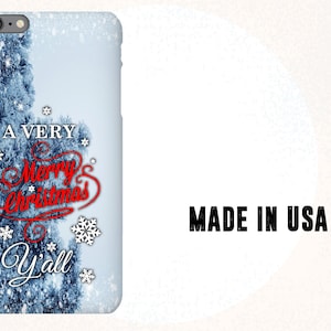 Southern Christmas Greeting Phone Case - Christmas Phone Case - iPhone 8 Case – iPhone X Case – Samsung S8 Case - Protective Phone Case