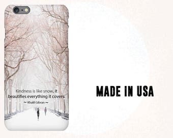 Kindness Like the Snow Phone Case - Winter Phone Case - iPhone 8 Case – iPhone X Case – Samsung S8 Case - Protective Phone Case