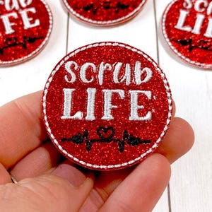 Scrub Life Felties, Scrub Medical Feltie, Glitter Feltie Embellishment, Nurse Feltie, RN Scrub Feltie, Cut Uncut Feltie, Saving Lives