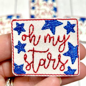 Oh My Stars 4th of July Felties, Patriotic Stars Feltie Embellishment, Independence Day Red White and Blue Felties, Holiday Feltie