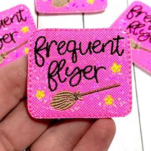 Witch Feltie, Frequent Flyer Feltie Embellishment, Lets Fly Feltie, Halloween Feltie, Spooky Feltie, Boo Feltie, Witchy Feltie Patch, Broom
