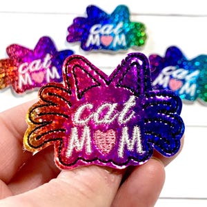 Cat Mom Feltie, Cat Lover Feltie Embellishment, Cat Felties, Kitty Felties, Animal Feltie, Love Feltie, Mom Feltie, Rainbow Feltie, Glitter