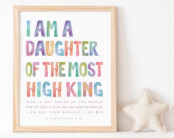 i am the daughter of a king printable 2 Corinthians 6:18 Scripture printable Women Bible verse wall art rainbow scripture girl nursery sign