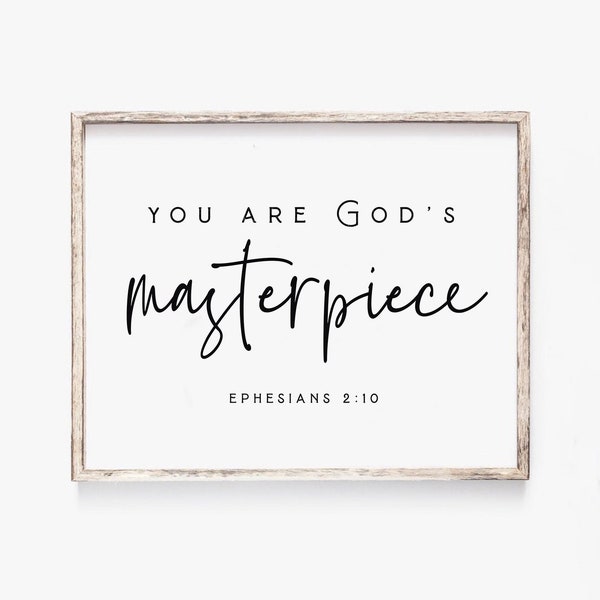 You are God's masterpiece Ephesians 2:1 Bible Verse Wall Art Scripture Wall Art Minimalist Farmhouse Kids Nursery Wall Art Christian