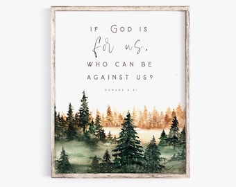 Romans 8:31 If God is For Us Who Can Be Against Us Bible Verse wall Art Lord Jesus Scripture printable Christian Farmhouse Sign Baptism gift