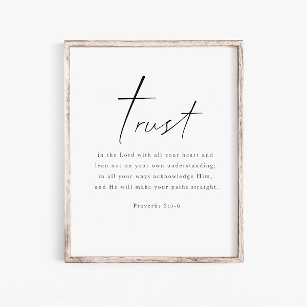 Proverbs 3:5 Trust in the Lord with all your heart Bible Verse Wall Art Print Farmhouse Minimalist Modern Scripture Printable Baptism Gift