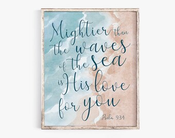 Psalm 93 4 Mightier than the waves of the sea wall art Bible Verse Wall Art Print Watercolor Scripture Printable Beach house Nursery Sign