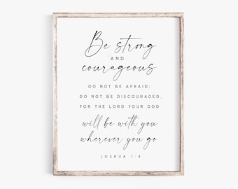 Be strong and courageous sign Joshua 1:9 Bible Verse Wall Art Print Christian Minimalist Modern Scripture Printable Baptism Gift Nursery boy