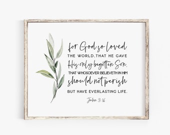 Jean 3:16 Car Dieu a tant aimé le monde Bible Verse Wall Art Print Farmhouse Jesus Christ KJV Scripture imprimable Baptême Christmas Wall art