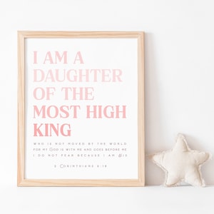 i am the daughter of a king print,2 Corinthians 6:18 Scripture Wall art Women Bible verse wall art modern scripture girl nursery art print