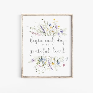 Begin Each Day With a Grateful Heart Quote Printable Scripture printable Bedroom Bible verse wall art Christian office girl nursery Proverbs