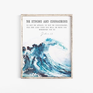 Joshua 1:9 Be strong and courageous Bible Verse Wall Art Print Scripture Printable Boys Room Decor Baptism Gift Nursery Kid Church poster