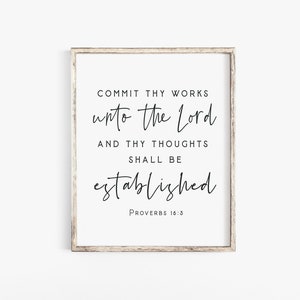 Proverbs 16:3 Commit thy works unto the LORD Bible Verse Wall Commit to the Lord whatever you do KJV Scripture printable Baptism Gift office