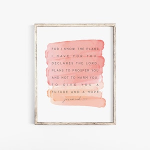 Want ik ken de plannen die ik voor je heb Jeremia 29:11 Bijbelvers Wall Art Print vrouw schrift afdrukbare kinderkamermeisje roze doopcadeau