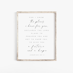 For I Know the Plans I Have For You Jeremiah 29:11 Bible Verse Wall Art Print Minimalist Scripture printable Christian Farmhouse sign