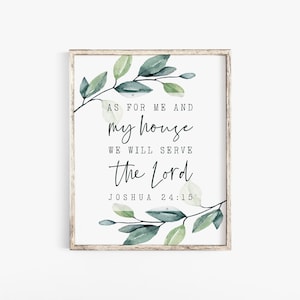 As For Me And My House We Will Serve The Lord Bible Verse Wall Art print Joshua 24:15 Scripture Printable Farmhouse Botanical Nursery Decor