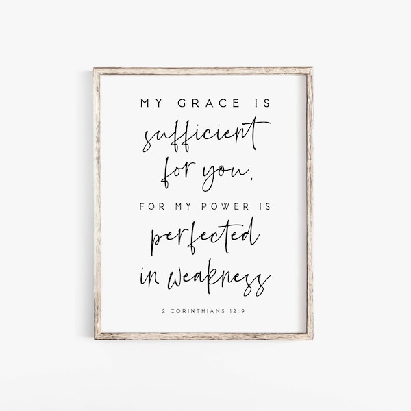 2 Corinthians 12:9 My Grace Is Sufficient For You Bible Verse Print Wall Art Print Scripture Printable Baptism Gift Christ Farmhouse Nursery