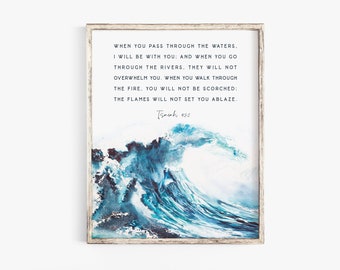 Isaiah 43:2 When you pass through the waters Deep Waters Scripture Wall Art Watercolor Bible Verse Wall Art Scripture Wall Art Baptism