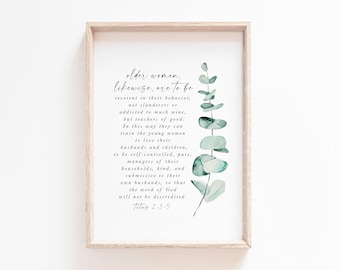 Titus 2:3-5 Older women are to be reverent Proverbs 31 Noble Woman Praise She is Clothed Lord Bible Verse Wall Art print Scripture printable