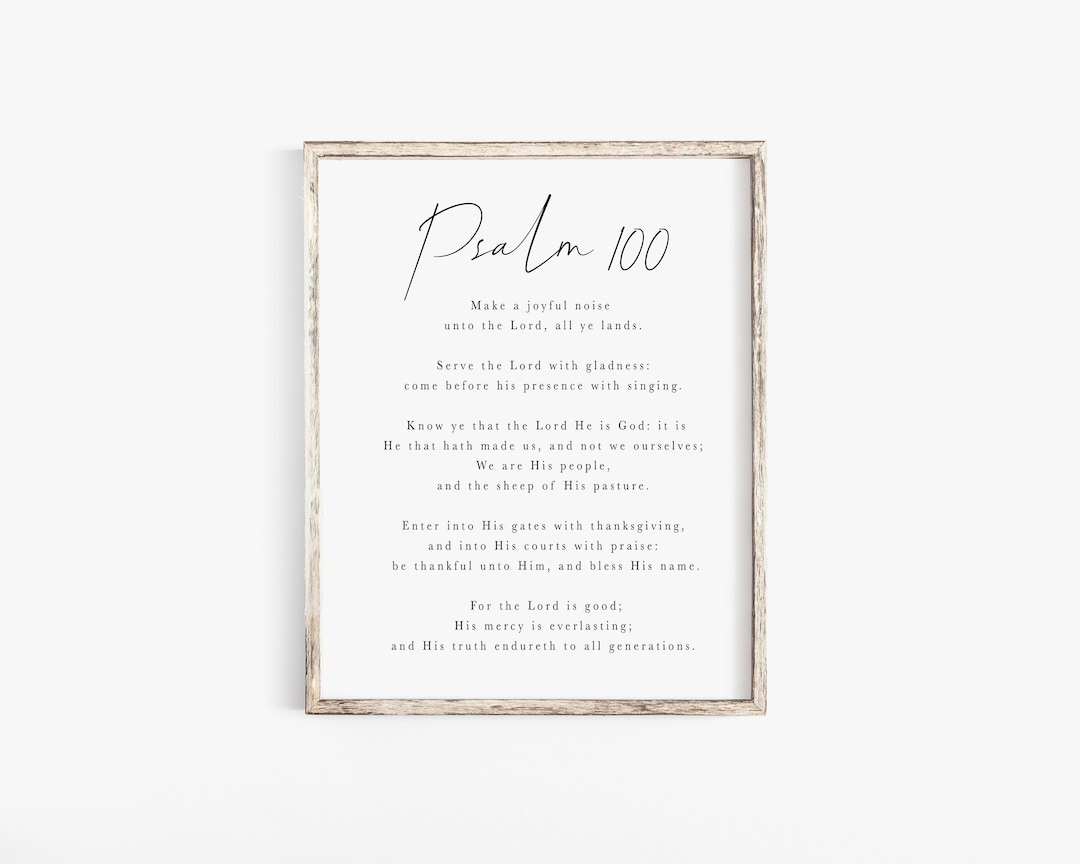 Psalm 100 Make a Joyful Noise Unto the Lord Bible Verse Wall Art Print ...