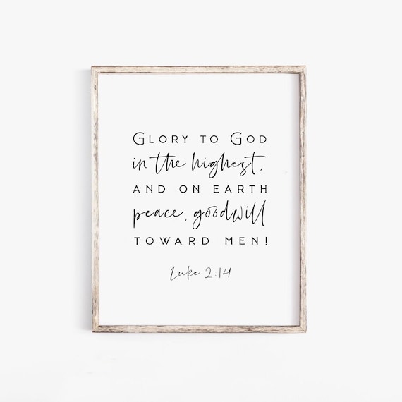 Glory to God in the Highest Luke 2:14 Peace Christmas Bible Verse Wall Art Print Baptism Gift Scripture Printable Farmhouse Nursery Print