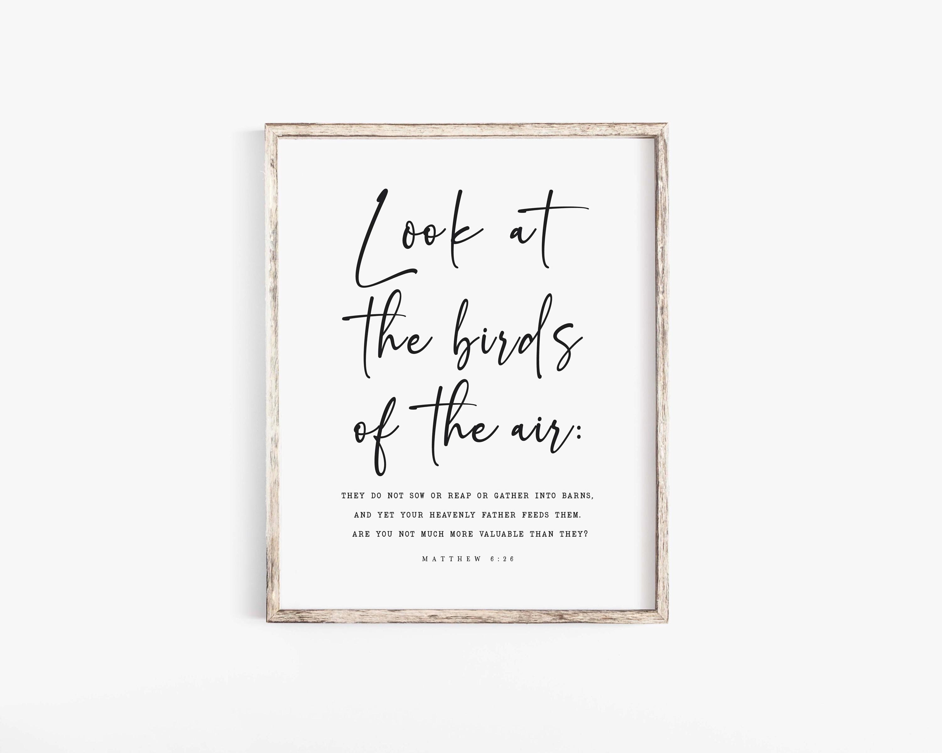 Look at the Birds of the Air Matthew 6:26 Bible Verse Wall Art Print ...