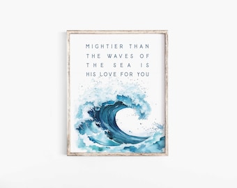 Mightier than the waves of the sea wall art,Beach House Sign Decor Bible Verse Wall Art,Scripture Wall Art,Bible Verse Print Bible Printable