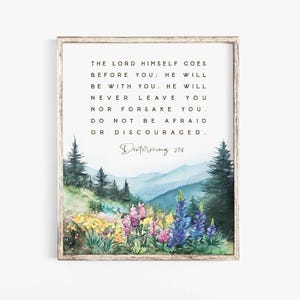 Deuteronomy 31:8 The LORD Himself goes before you Bible Verse Wall Art Print Jesus Scripture Printable Christian Nursery Church poster