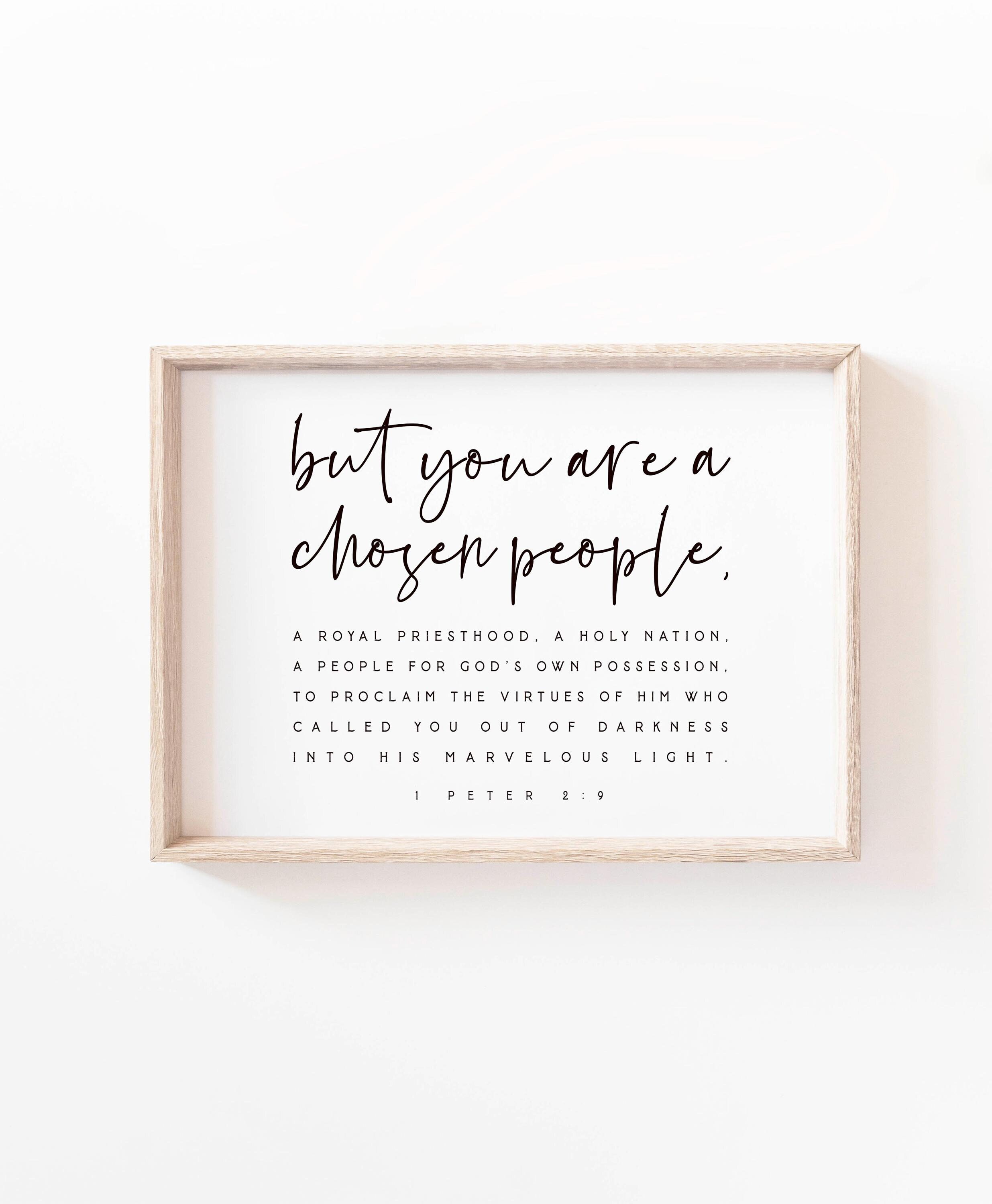 1 Peter 2:9 You Are A Chosen People Bible Verse Print Wall Art Baptism Gift Nursery Boy Farmhouse Scripture Printable Nursery Baptism gift