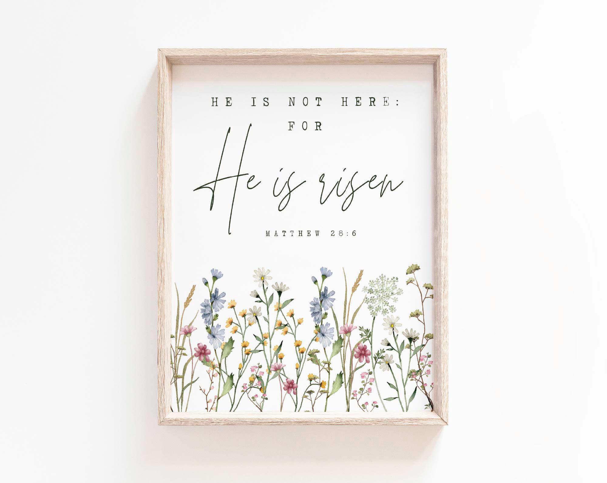 He is Risen Matthew 28:6 Bible Verse Wall Art Print Easter Wall Art ...