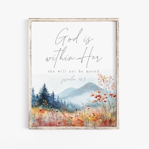 God is with her she will not fall be moved Psalm 46:5 Bible Verse Print Wall Art Woman Scripture printable God is Within Her Nursery floral
