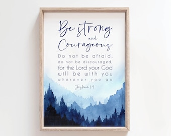 Be strong and courageous sign Joshua 1:9 Bible Verse wall Art Print Scripture Wall Art,Bible Verse Sign,Boys Room Sign,Boys Room Wall Sign