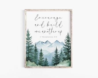1 Thessalonians 5:11 Encourage one another build each other up Bible Verse Wall Art Print Farmhouse Scripture printable Office Nursery sign