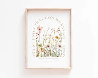 Romans 8:28 God works all things together All Things Work Together for Good  Bible Verse wall art print Baptism gift Scripture Printable