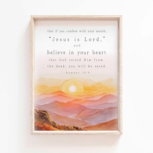 Romans 10:9 Confess Jesus is Lord and believe Bible Verse Wall Art Print Christian Christ God Scripture Printable Baptism gift salvation