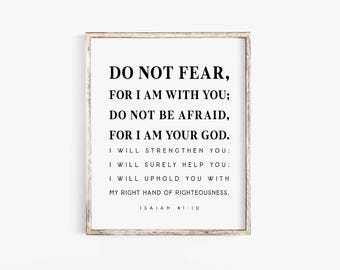 Jesaja 41: 10 Fürchte dich nicht denn ich bin bei dir druckbare Schrift Printable Ich bin dein Gott Bibel Vers Wall Art print Christian Nursery minimal