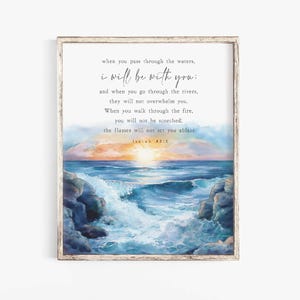 Isaiah 43:2 When you pass through the waters I will be with you Scripture printable Deep Waters Bible Verse Wall Art Mightier than waves