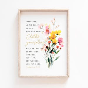Colossians 3:12 Clothe yourselves with compassion Bible Verse Wall Art Baptism Gift Scripture Wall Art Printable Christian Wall Art floral