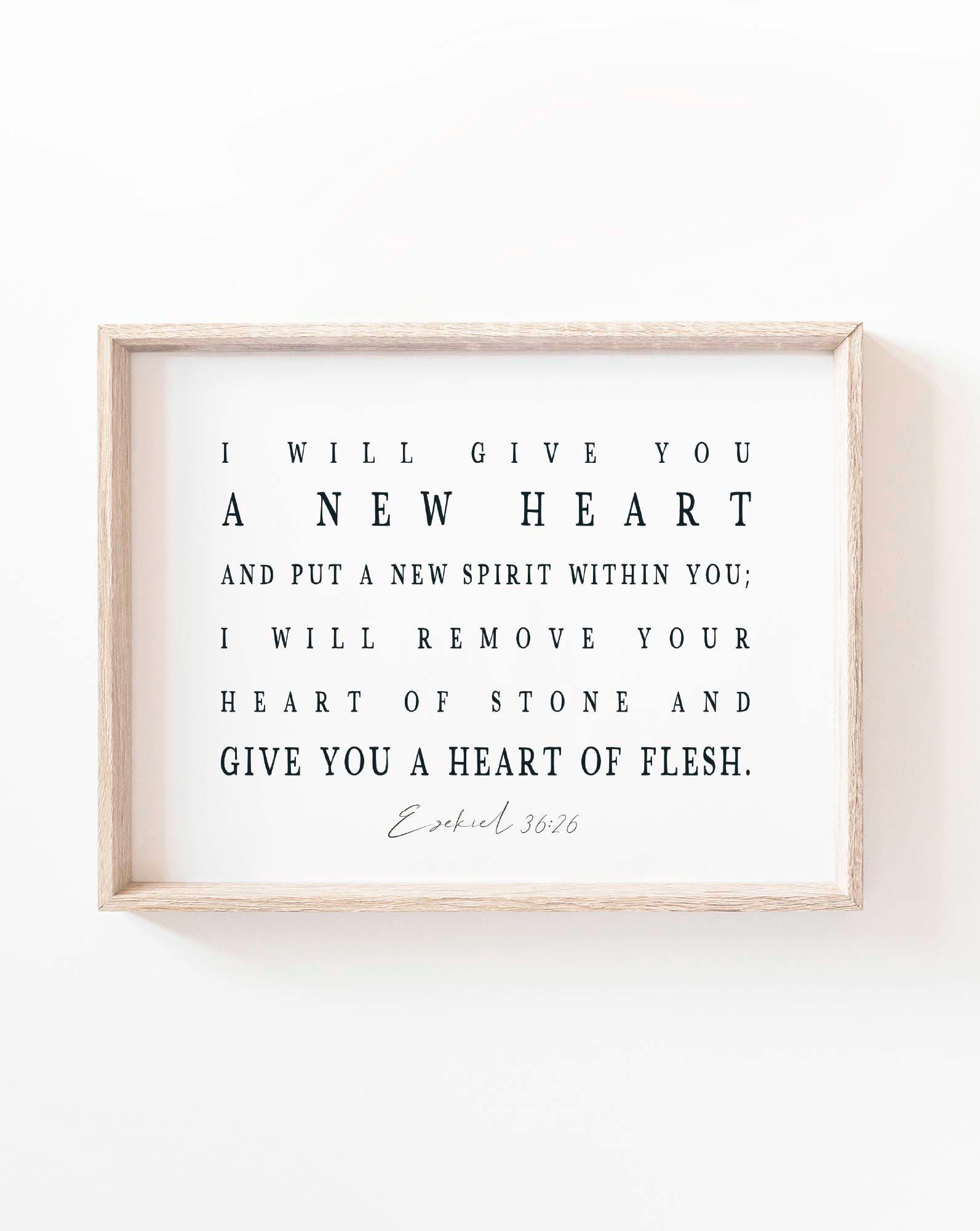 Ezekiel 36:26 I Will Give You a New Heart and Put a New Spirit in You ...
