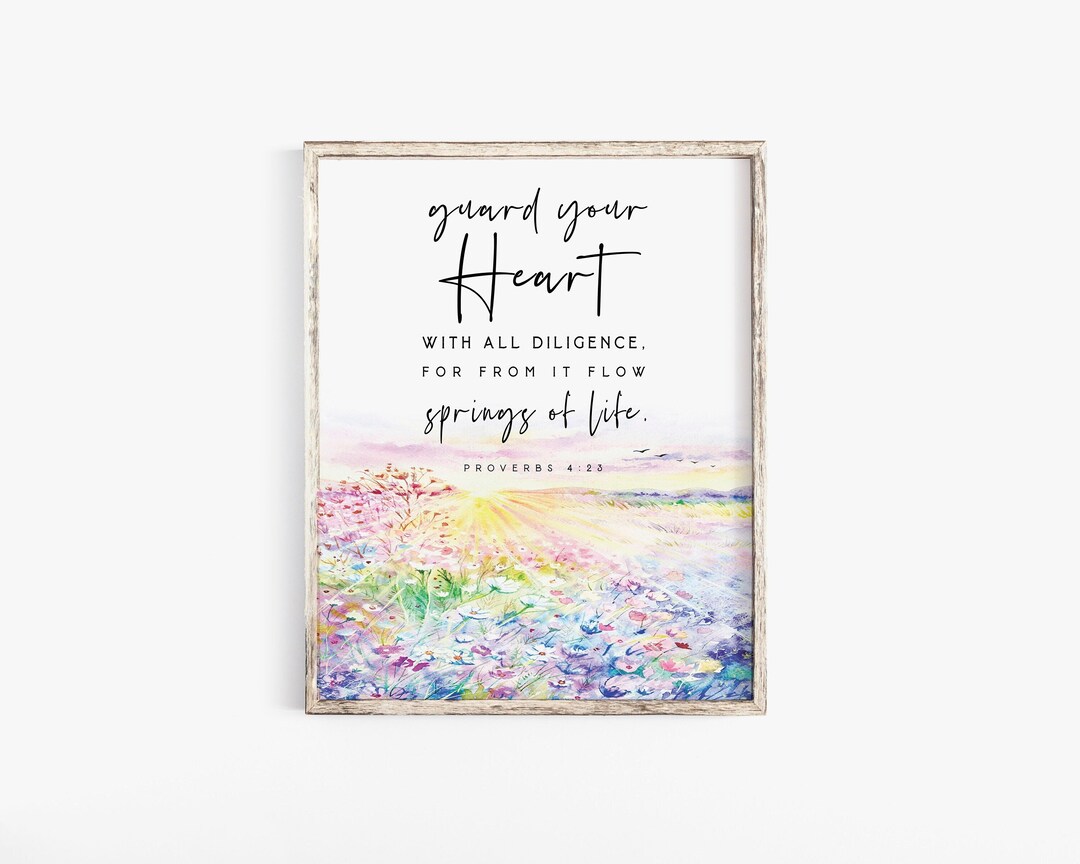 Proverbs 423 Guard Your Heart With All Diligence Bible Verse Etsy