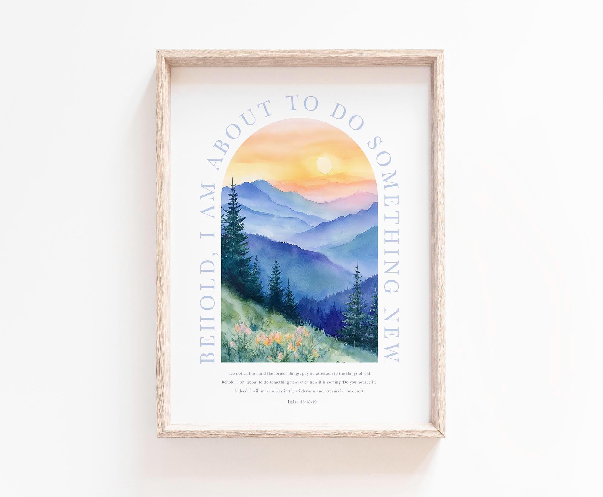 I am making a way in the wilderness Isaiah 43:18-19 Scripture Wall Art Bible Verse wall art Behold i am about to make something new