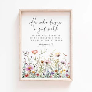 Philipper 1: 6 Er, der ein gutes Werk begann Christus Jesus Bibel Vers Wand Kunst Druck Taufe Geschenk Schrift Printable Floral Frau Mutter Christian