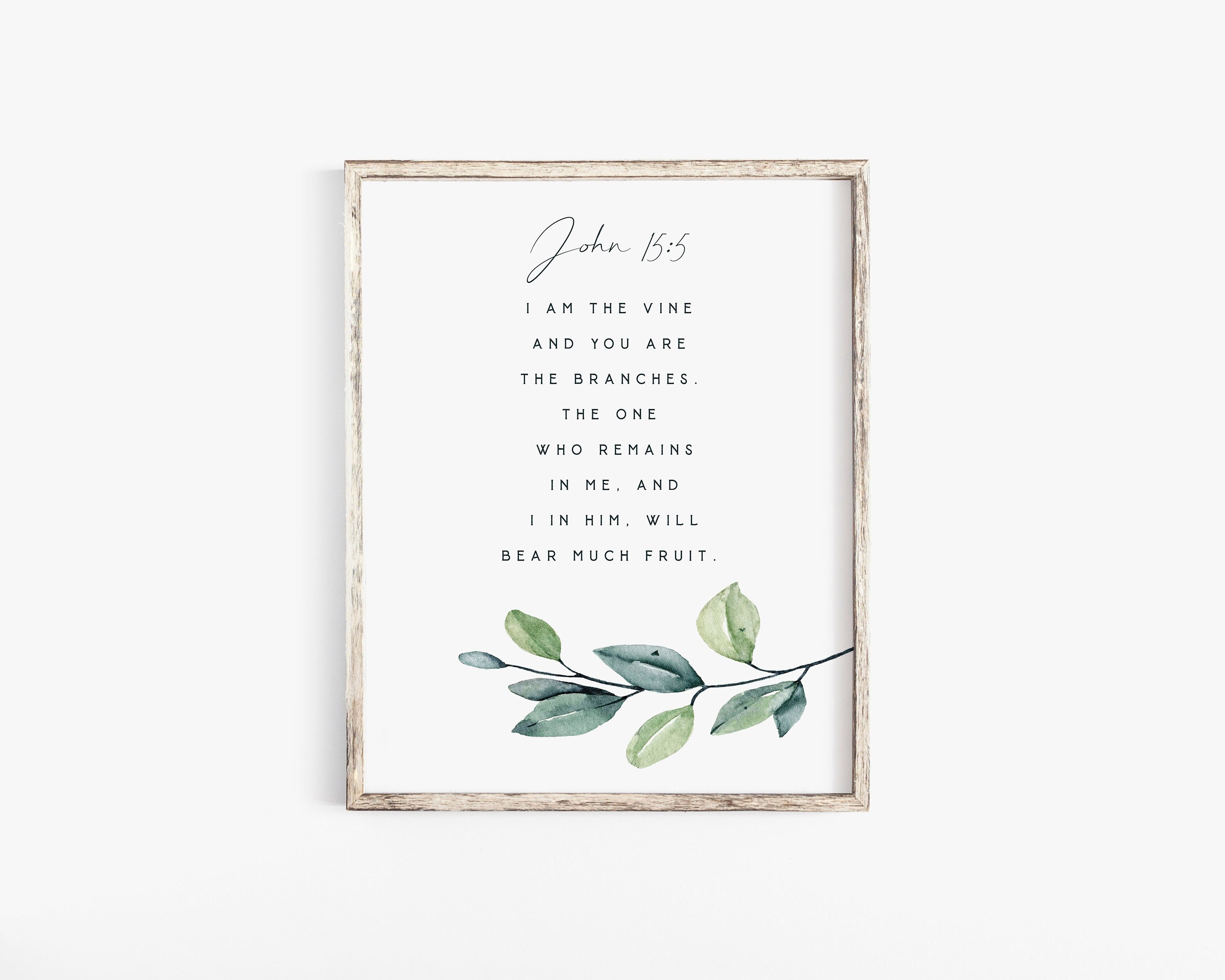 I Am the Vine and You Are the Branches John 15:5 Bible Verse Wall Art ...