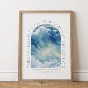 Isaiah 43:2 When you pass through the waters I will be with you Scripture printable Bible Verse Wall Art Deep Waters Christian Nursery sign