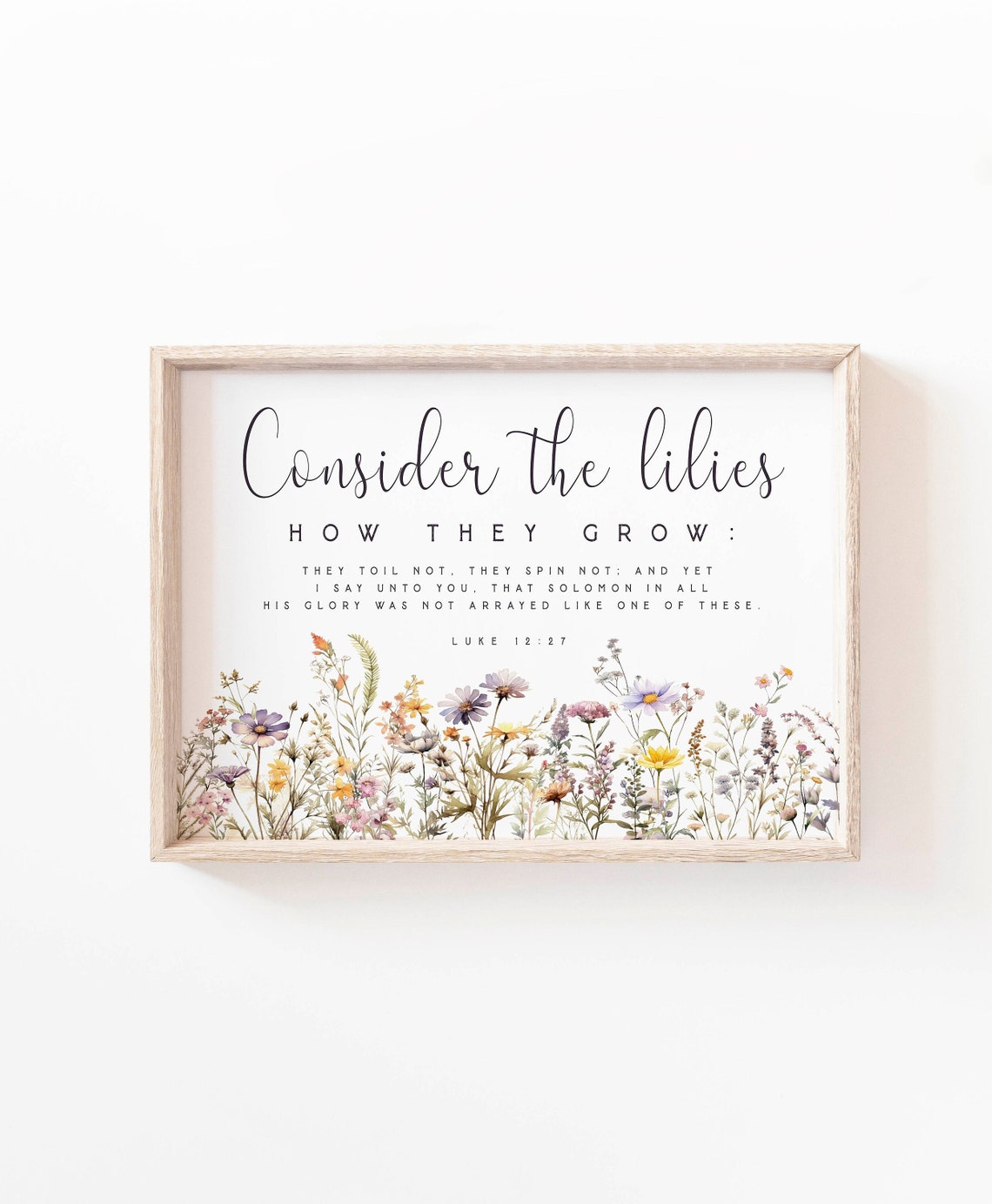 Luke 12:27 Consider the Lilies How They Grow Bible Verse Wall Art Print ...