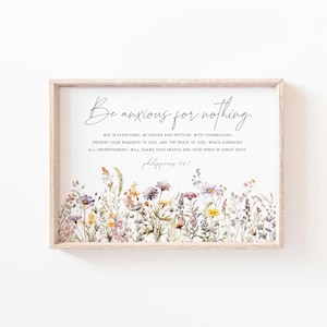 Philippians 4:6-7 Be Anxious for nothing, Do not be anxious Scripture printable Floral woman Bible Verse wall art print Girl Nursery sign