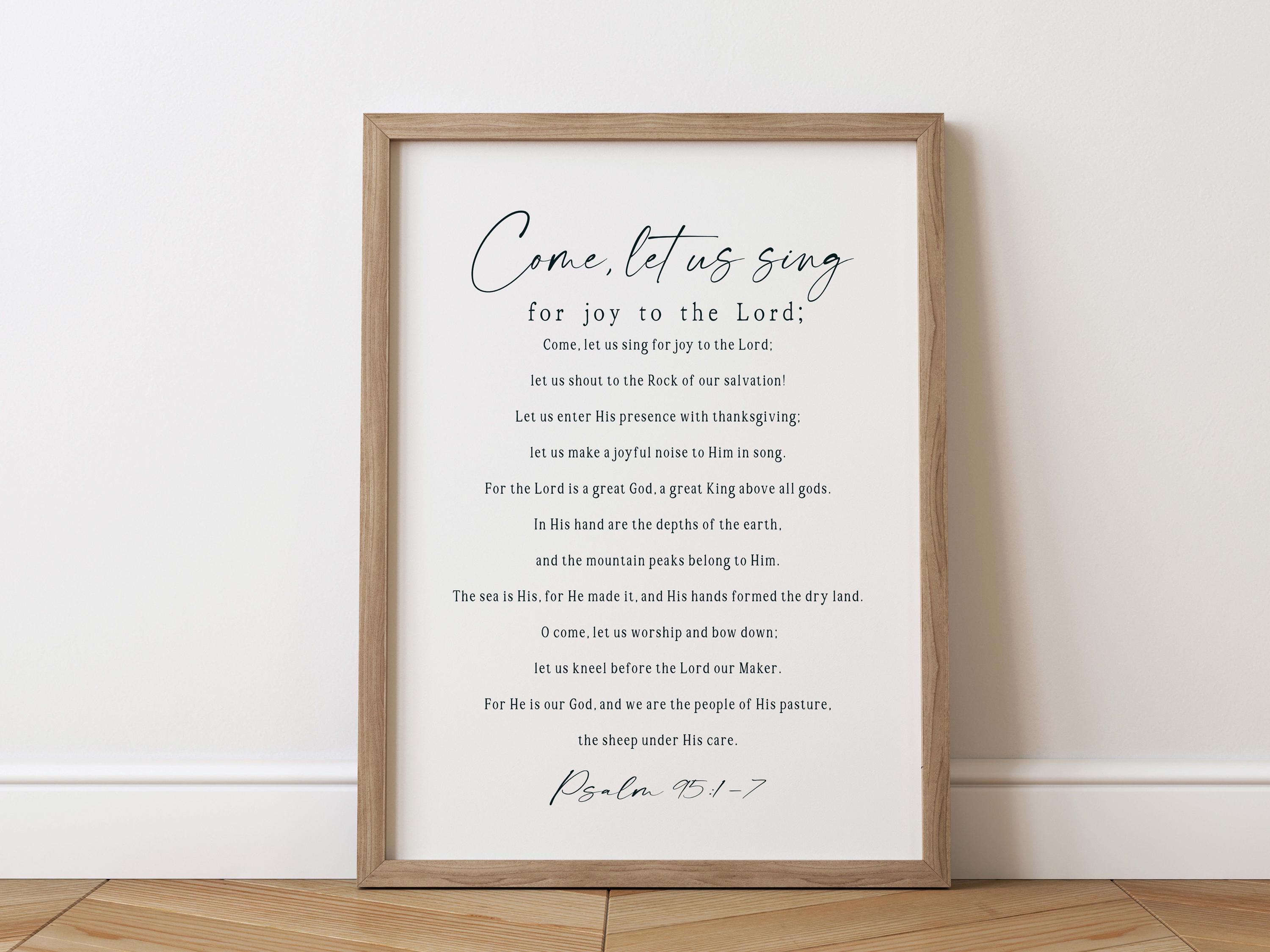 Psalm 95:1-7 Come Let Us Sing for Joy to the Lord Printable Bible Verse ...