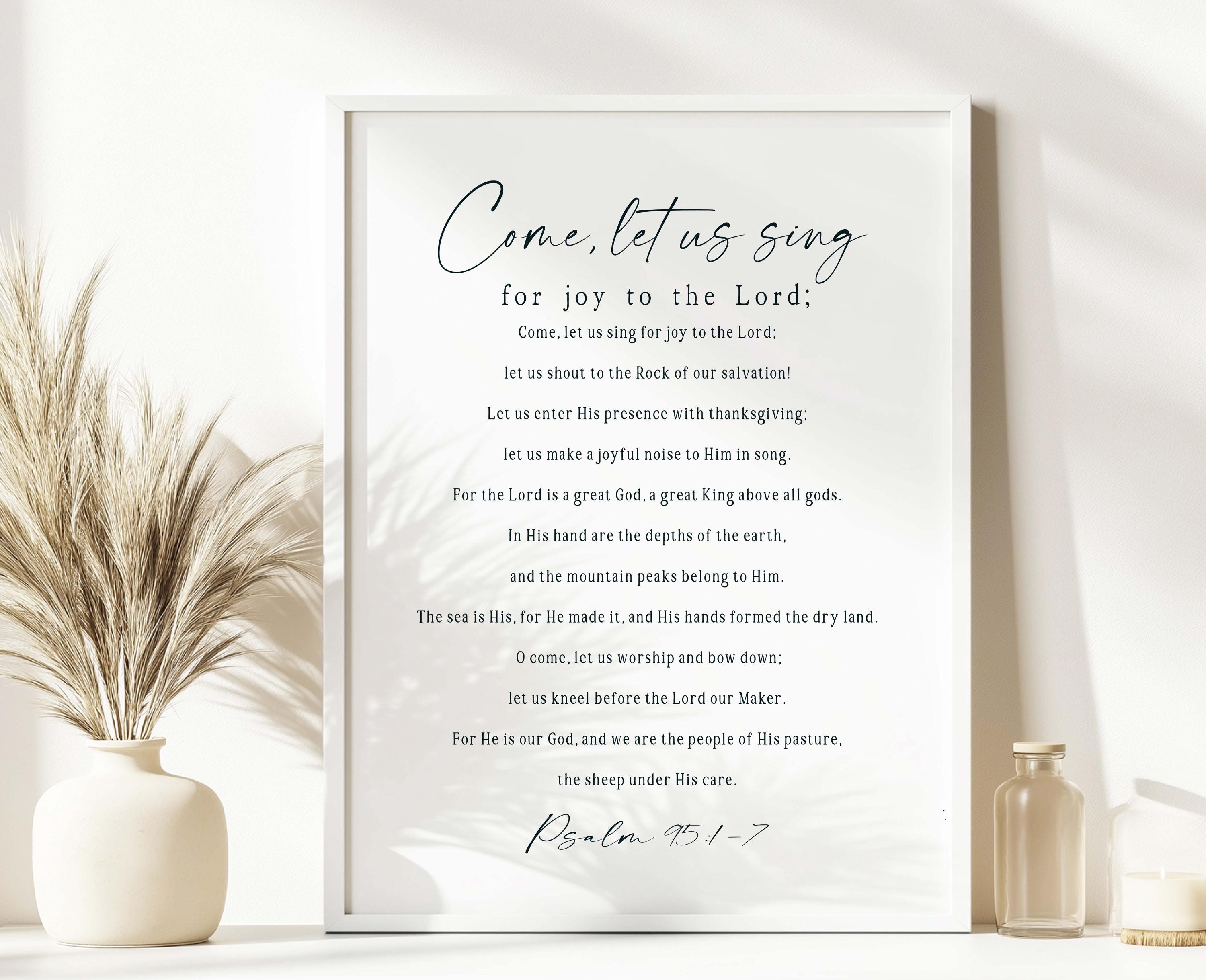 Psalm 95:1-7 Come Let Us Sing for Joy to the Lord Printable Bible Verse ...