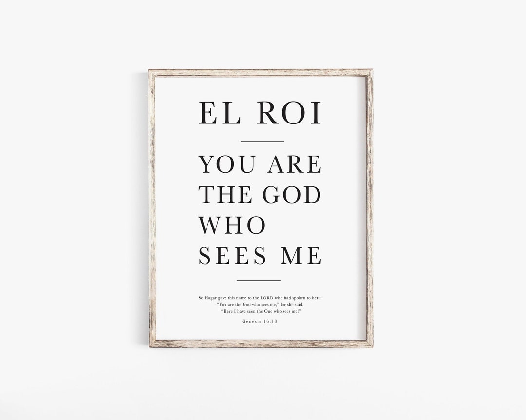 Genesis 1613 You Are the God Who Sees Me El